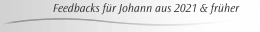  Feedbacks für Johann aus 2021 & früher