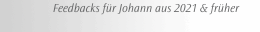  Feedbacks für Johann aus 2021 & früher